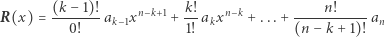  (k-−1)! n−k+1 k! n−k ----n!----- R(x) = 0! ak−1x + 1! akx + ...+ (n− k + 1)! an 