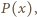 P(x),