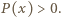 |P(x) > 0.