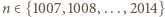 n ∈{1007,1008, ...,2014} 