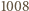 1008 
