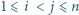|1⩽ i < j ⩽ n 