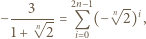  3 2n−1 √ -- −---√n--= Q (− n2)i, 1+ 2 i 0 