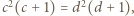  2 2 |c(c + 1) = d (d +1),