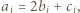 |a = 2b + c , i i i