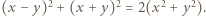  2 2 2 2 |(x− y) +(x + y) = 2(x + y ).
