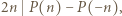 |2n P(n) −P (−n),