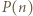 P(n) 