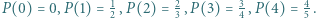  1 2 3 4 |P(0) = 0,P (1) = 2 ,P (2) = 3 ,P(3) = 4 ,P(4) = 5 .