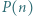 |P(n) 