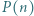 P (n) 