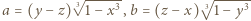  √3-----3 3√ ----3- a = (y −z) 1− x ,b = (z −x) 1− y 