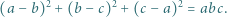  2 2 2 (a− b) + (b − c) + (c− a) = abc. 