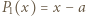 |P1(x) = x −a