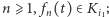 | n⩾ 1, fn(t)∈ Ki1; 