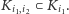 Ki1,i2 ⊂ Ki1.