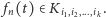 | fn(t) ∈Ki1,i2,...,ik .