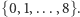 |{0,1,...,8}.