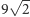  √ -- 9 2 