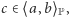 c ∈⟨a,b ⟩P,