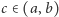 | c ∈(a,b) 