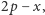 |2p− x,