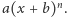 a(x + b)n.