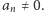 | an≠ 0.