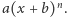 a(x + b)n.