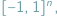 [−1;1]n; 