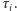 |τ. i 