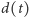 |d(t) 