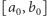 [a ,b ] 0 0 