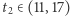 t2∈ (11,17) 