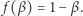 | f(β) = 1− β. 