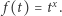 | x f(t) = t . 