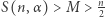  n |S(n,α) > M> 2 