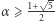  - |α⩾ 1+--5 2 