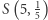  1 |S(5,5) 