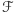 ℱ 