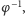 φ−1, 