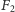F 2 