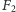 |F2 