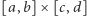 |[a,b]× [c,d] 