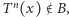 |Tn(x) ∉B,