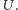 |U.