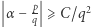 | α − pq ⩾ C/q2