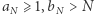 |a ⩾1,b > N N N 