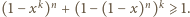 |(1− xk)n + (1− (1− x)n)k ⩾1. 