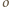 |o 